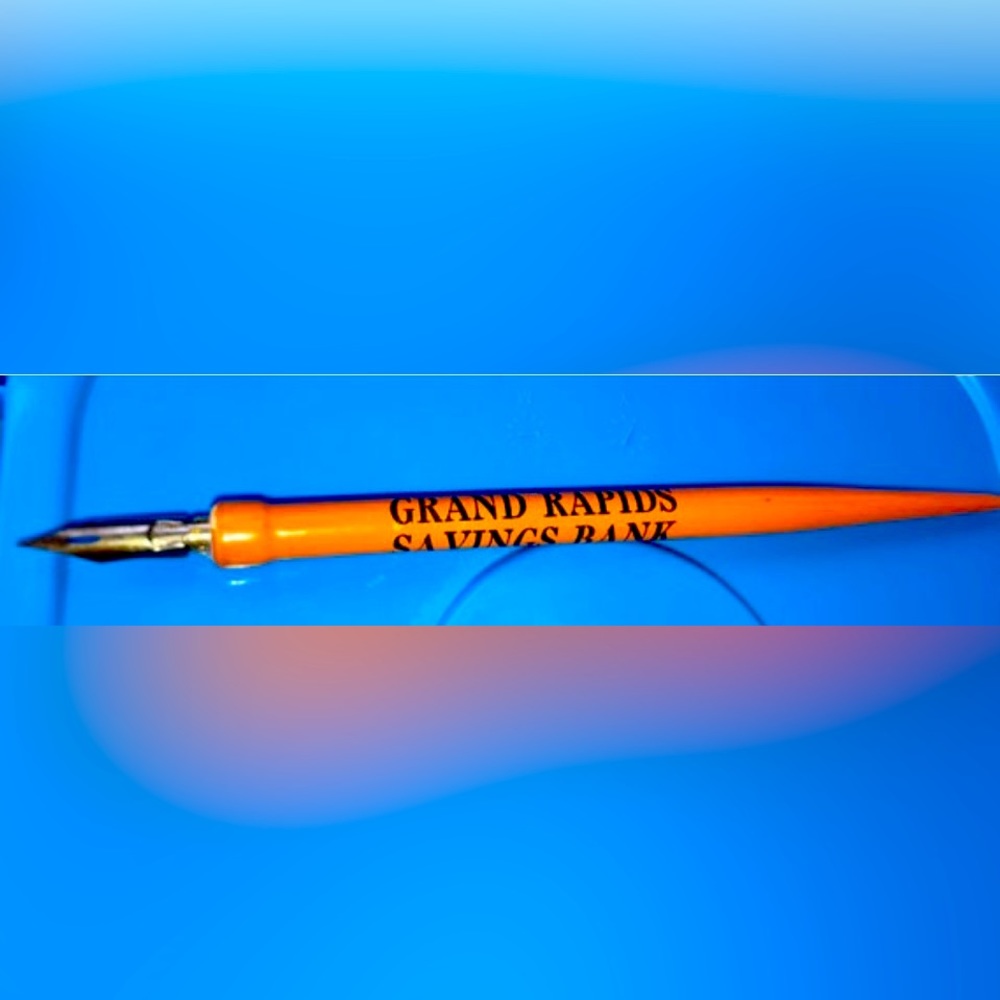1900s GRAND RAPIDS SAVINGS Bank Where You Feel At Home Quill TipFountain Pen